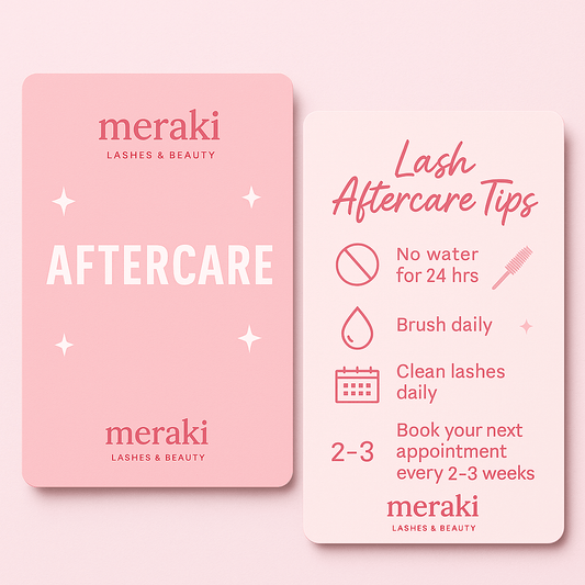 What to Write on Your Lash Extensions Aftercare Cards - Meraki Lashes and Beauty