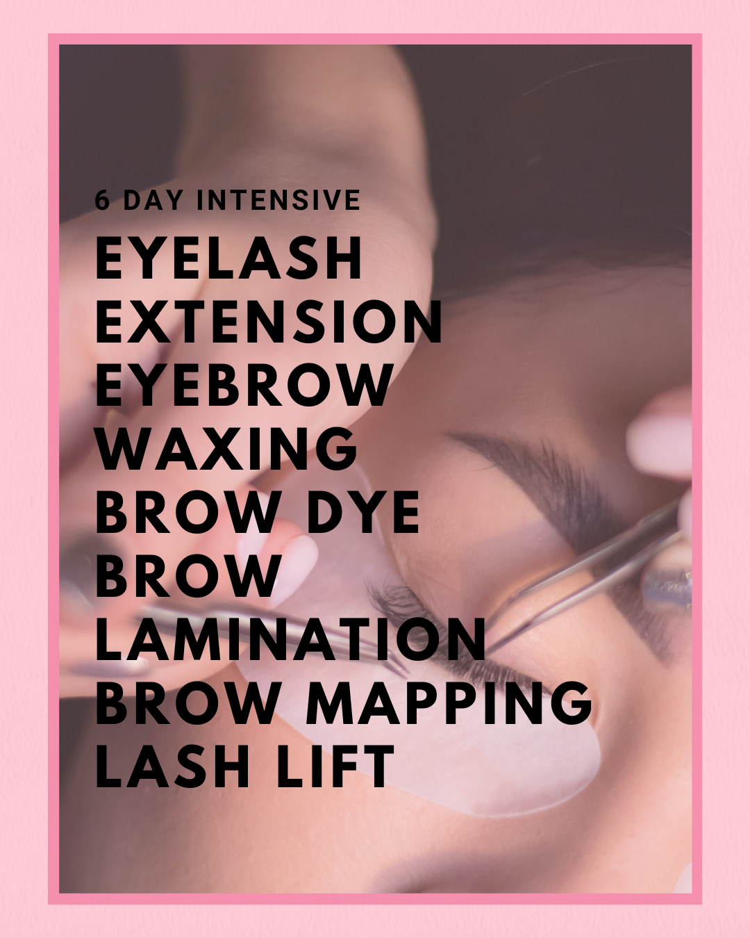 Sunshine Coast In Person Eyelash Extensions, Brow and Lash Lift Course