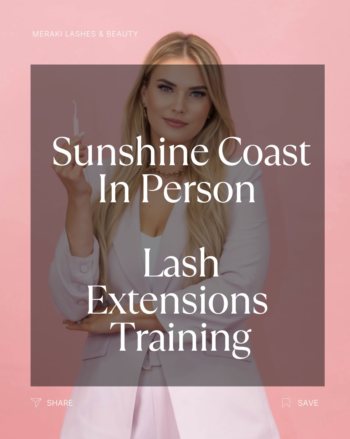 3 - Day Sunshine Coast - Lash Extension Course - 2026 - Meraki Lashes and Beauty