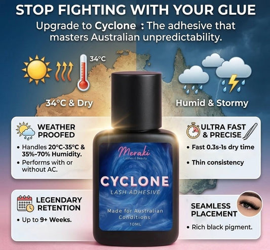 Cyclone 10ml Lash Glue - Made For Australian Conditions - Meraki Lashes and Beauty