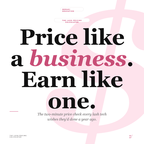The Meraki Lash Pricing Calculator new lash supplies Australia